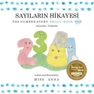 Title: The Number Story 1 SAYILARIN HİKAYESİ: Small Book One English-Turkish, Author: Merve Mine Bardakïi