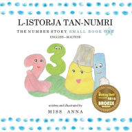 Title: The Number Story 1 L-ISTORJA TAN-NUMRI: Small Book One English-Maltese, Author: Anna Miss