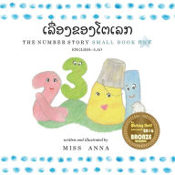 Title: The Number Story 1 ເລື່ອງຂອງໂຕເລກ: Small Book One English-Lao, Author: Min Prasanthong