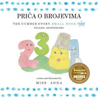 Title: The Number Story 1 PRIČA O BROJEVIMA: Small Book One English-Montenegrin, Author: Anna Miss