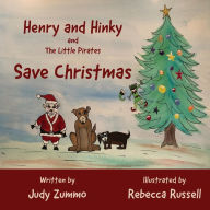 Title: Henry and Hinky and the Little Pirates Save Christmas, Author: Judy Zummo