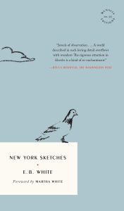 Title: New York Sketches, Author: E. B. White