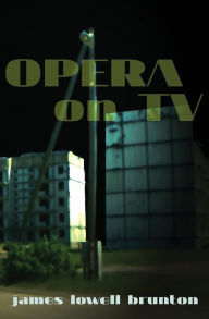 Title: Opera on TV, Author: James Lowell Brunton