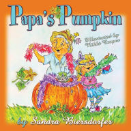 Title: Papa's Pumpkin, Author: Sandra Biersdorfer