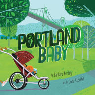 Title: Portland Baby, Author: Barbara Kerley