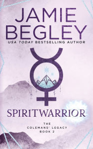 Title: Spiritwarrior, Author: Jamie Begley