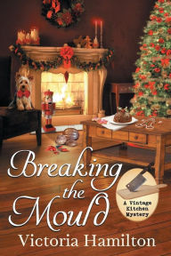Title: Breaking the Mould, Author: Victoria Hamilton