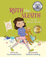 Title: Ruth the Sleuth and the Messy Room, Author: Carol Gordon Ekster