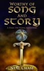 Worthy of Song and Story