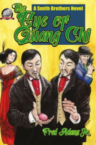 Title: The Eye of Quang Chi, Author: Fred Adams Jr