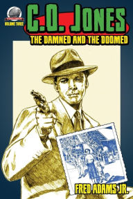 Title: C.O. Jones: The Damned and the Doomed, Author: Rob Davis