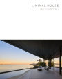 Liminal House: McLeod Bovell