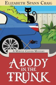Title: A Body in the Trunk, Author: Elizabeth Spann Craig