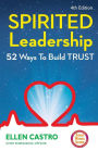 Spirited Leadership: 52 Ways to Build Trust
