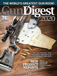 Free downloads for books online Gun Digest 2020, 74th Edition: The World's Greatest Gun Book! by Jerry Lee