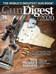 Online books downloads free Gun Digest 2020, 74th Edition: The World's Greatest Gun Book!