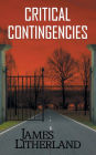 Critical Contingencies (Slowpocalypse, Book 1)