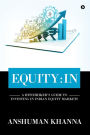 Equity: In: A Hitchhiker's Guide to Investing in Indian Equity Markets