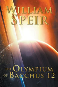 Title: The Olympium of Bacchus 12, Author: William Speir