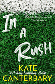 Title: In a Rush, Author: Kate Canterbary