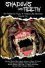 Shadows And Teeth: Ten Terrifying Tales Of Horror And Suspense, Volume 2