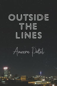 Title: Outside the Lines, Author: Ameera Patel