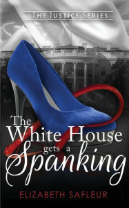 The White House Gets A Spanking