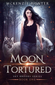 Title: Moon Tortured, Author: McKenzie Hunter