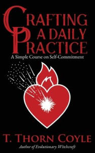 Title: Crafting a Daily Practice, Author: T Thorn Coyle