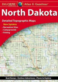 Title: Delorme North Dakota Atlas & Gazetteer, Author: Delorme Mapping Company