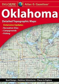 Title: Delorme Oklahoma Atlas & Gazetteer, Author: Delorme Mapping Company