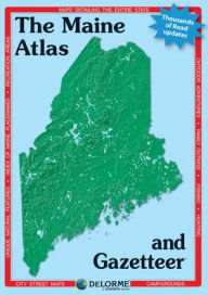 Title: DeLorme Atlas & Gazetteer Maine, Author: DeLorme
