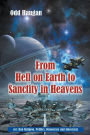 From Hell on Earth to Sanctity in Heavens (or: Ban Religion, Politics, Democracy and Autocracy)