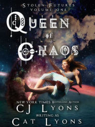 Title: Queen of Chaos, Author: C. J. Lyons