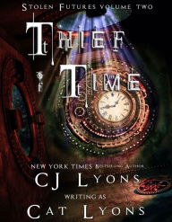 Title: Thief of Time, Author: C. J. Lyons