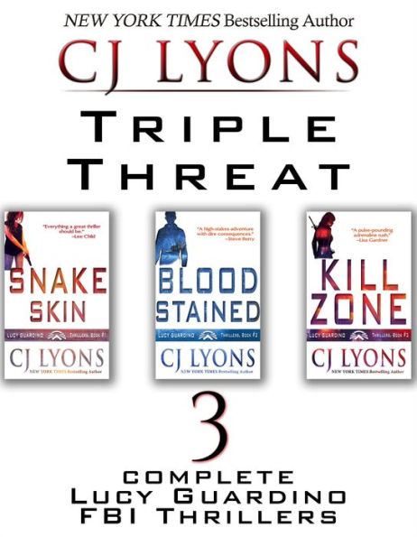 Triple Threat: Lucy Guardino Thrillers 1-3: Snake Skin, Blood Stained, and Kill Zone