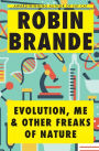 Evolution, Me & Other Freaks of Nature