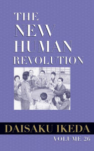 Title: The New Human Revolution, vol. 26, Author: Daisaku Ikeda