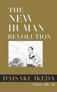 Title: The New Human Revolution, vol. 30, Author: Daisaku Ikeda
