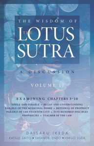 Title: The Wisdom of the Lotus Sutra, vol. 2: A Discussion, Author: Daisaku Ikeda