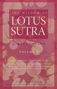Title: The Wisdom of the Lotus Sutra, vol. 5: A Discussion, Author: Daisaku Ikeda