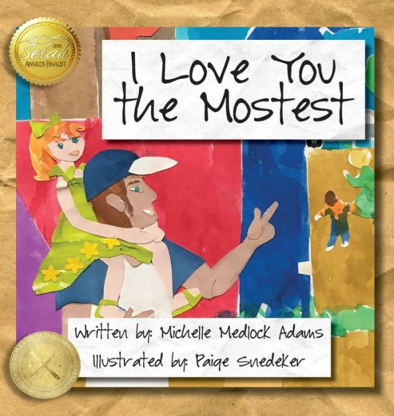 i-love-you-the-mostest-by-michelle-medlock-adams-paige-snedeker