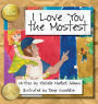 I Love You the Mostest