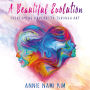 A Beautiful EVOLution: Overcoming Adversity Through ART