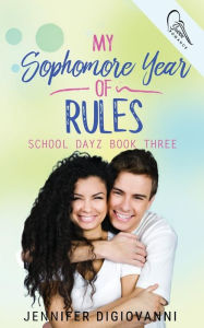 Title: My Sophomore Year of Rules, Author: Jennifer DiGiovanni