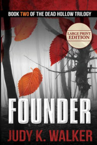 Title: Founder: Large Print Edition, Author: Judy K. Walker