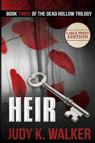 Title: Heir: Large Print Edition, Author: Judy K. Walker