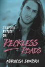 Trapped by Fate on Reckless Roads: Neither This Nor That 4