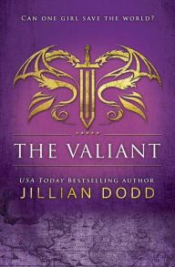 Title: The Valiant (Spy Girl Series #4), Author: Jillian Dodd