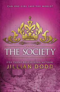 Title: The Society (Spy Girl Series #3), Author: Jillian Dodd